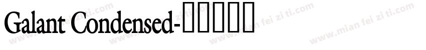 Galant Condensed字体转换